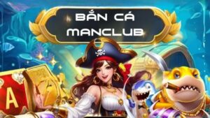 ban-ca-manclub