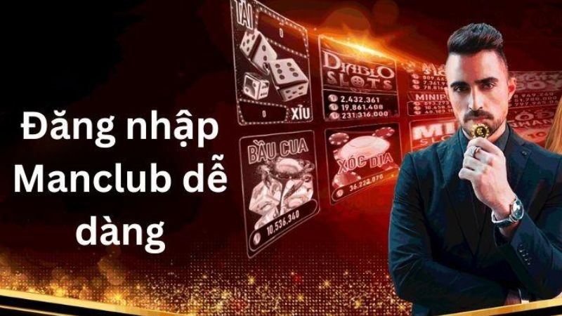 Hướng dẫn đăng nhập ManClub chỉ với vài bước đơn giản